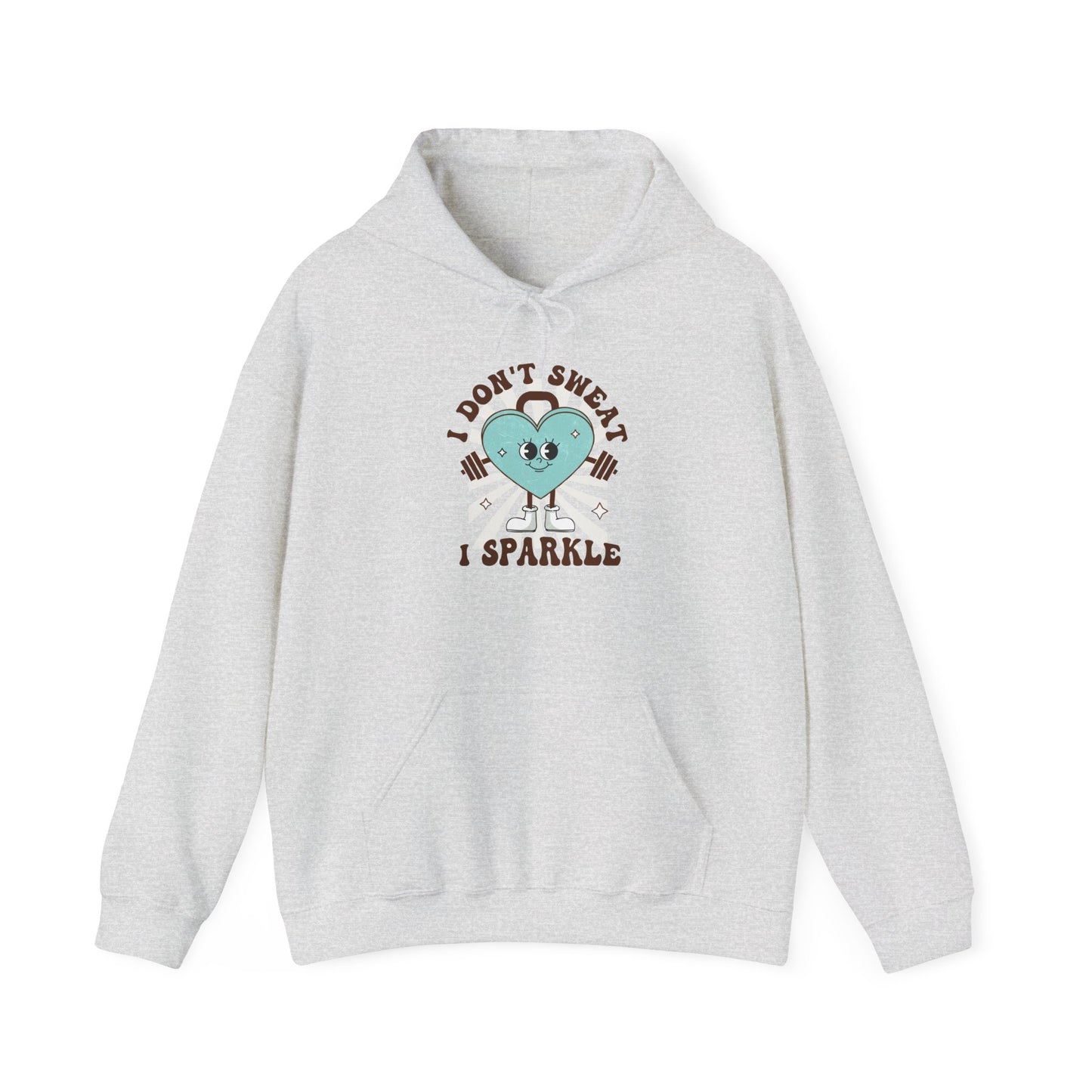 Fun Workout Sweatshirt "I Don't Sweat, I Sparkle"