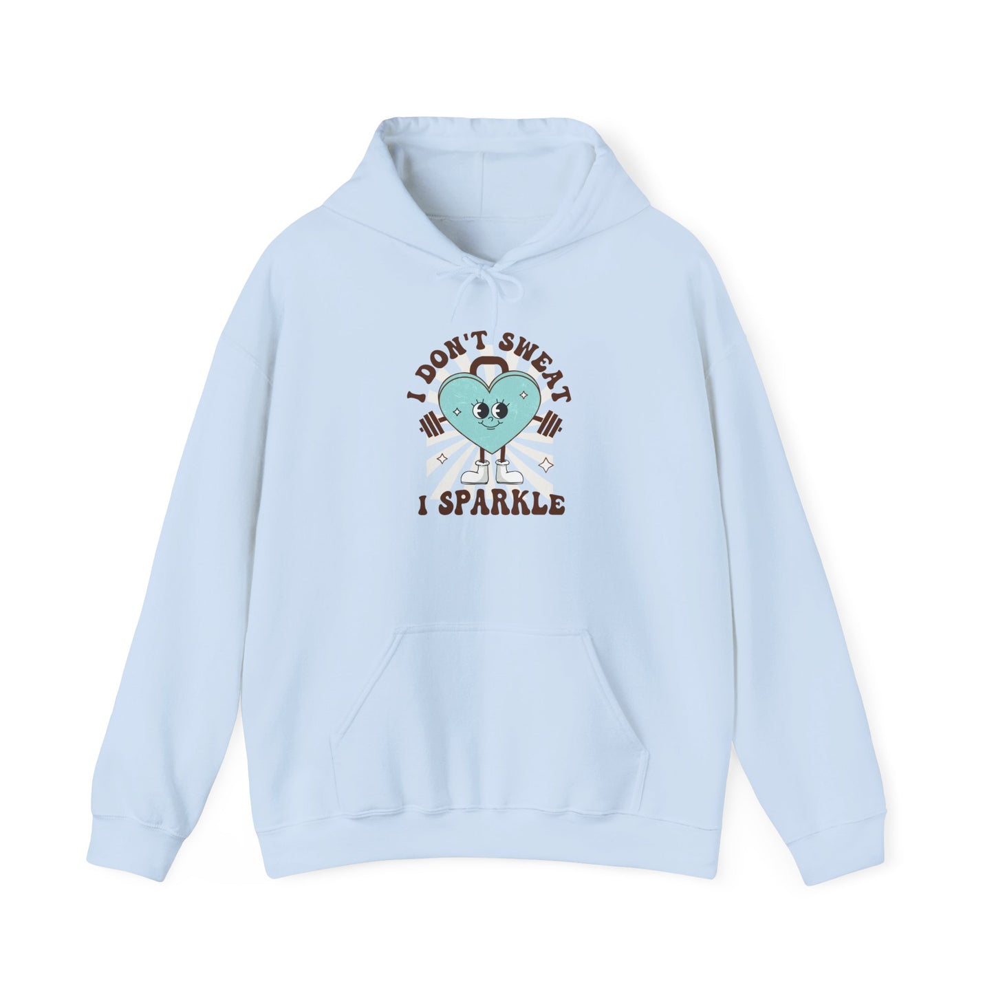 Fun Workout Sweatshirt "I Don't Sweat, I Sparkle"