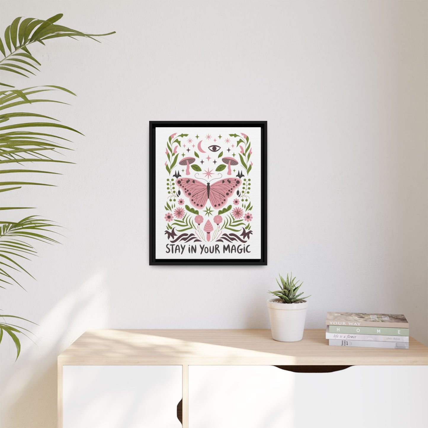Framed Art Print - Stay in Your Magic