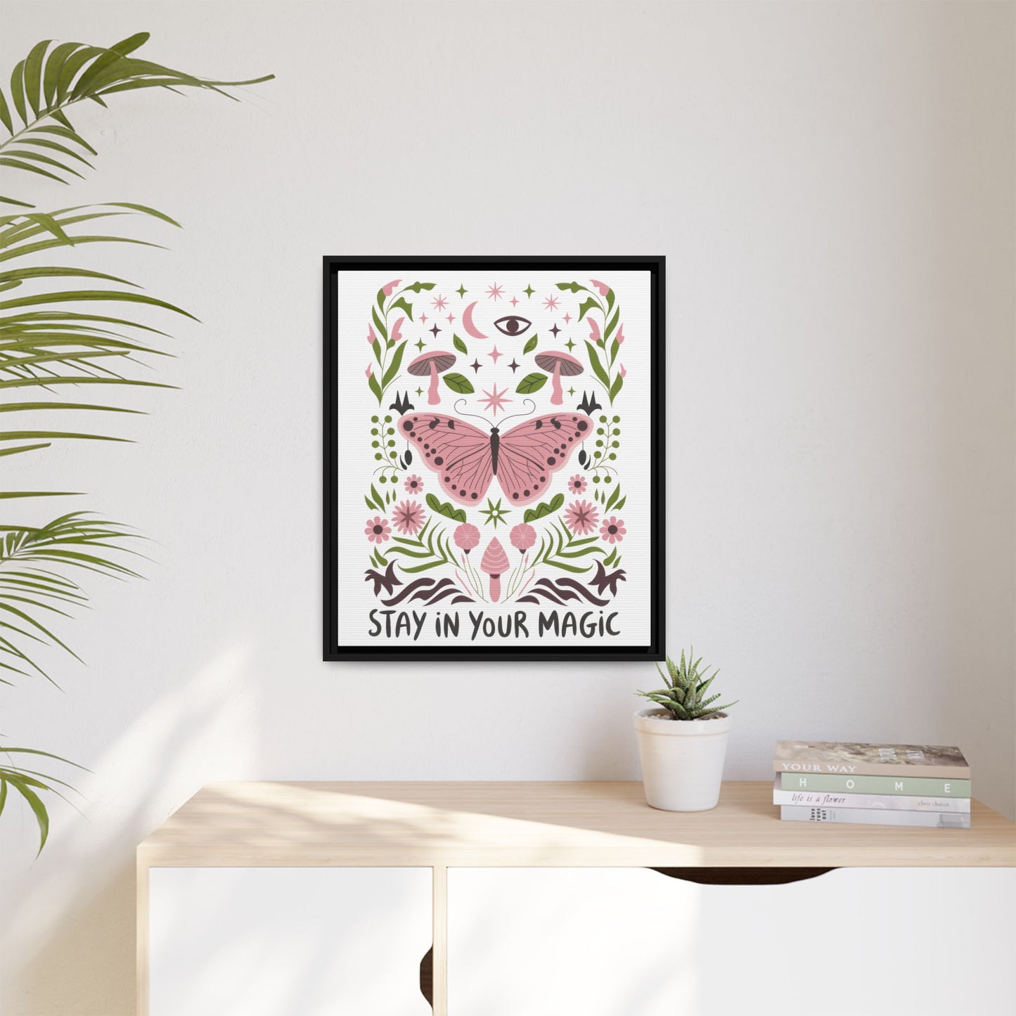 Framed Art Print - Stay in Your Magic