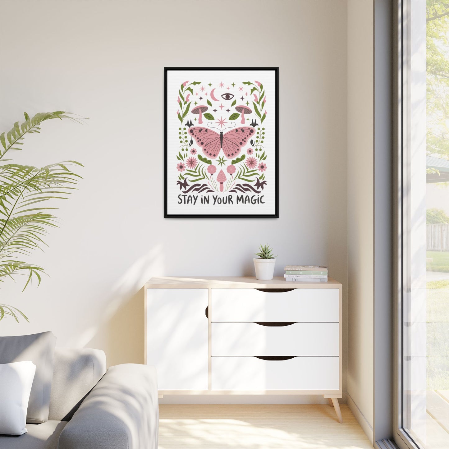 Framed Art Print - Stay in Your Magic