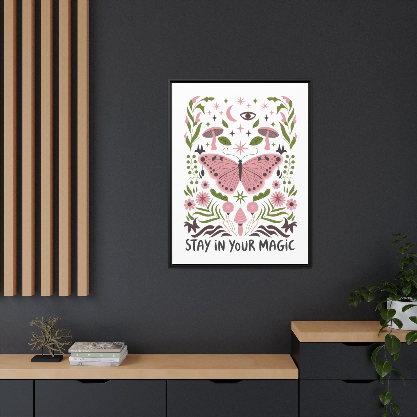 Framed Art Print - Stay in Your Magic