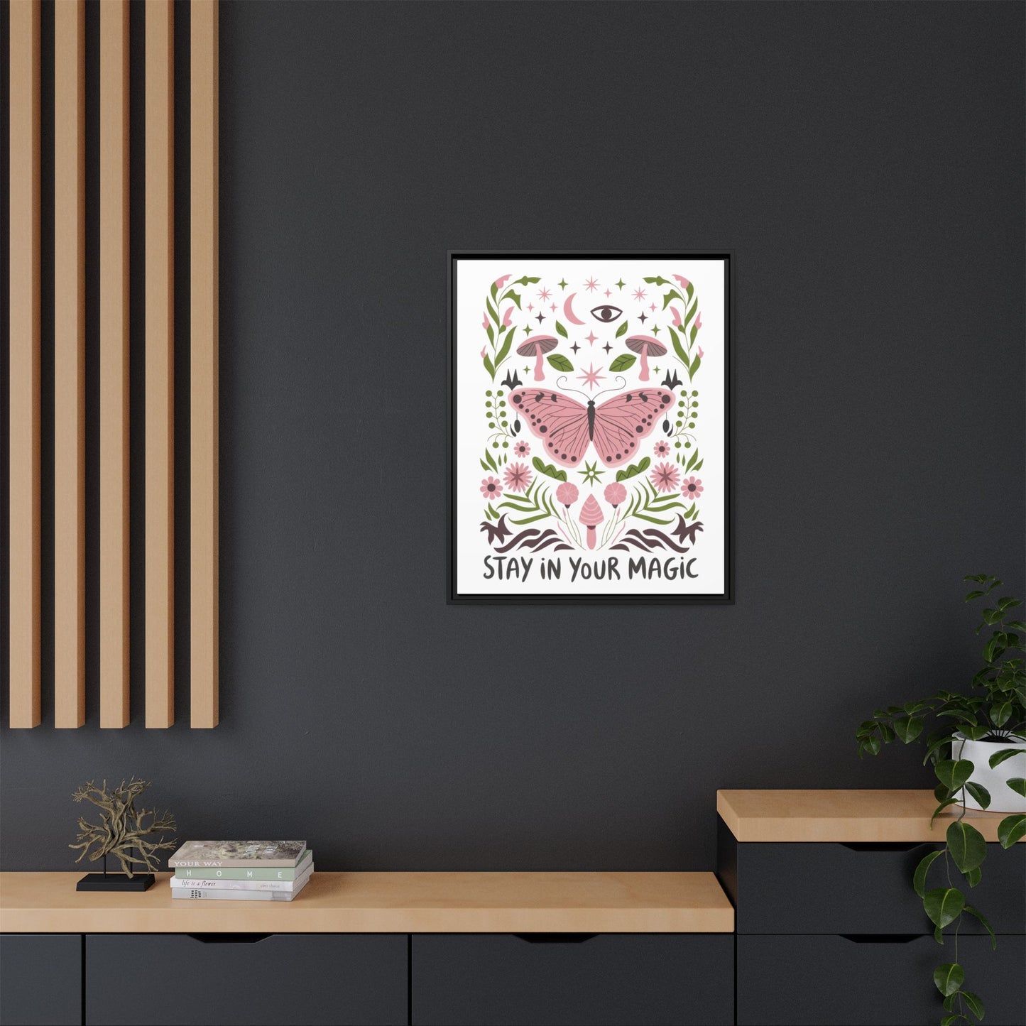 Framed Art Print - Stay in Your Magic