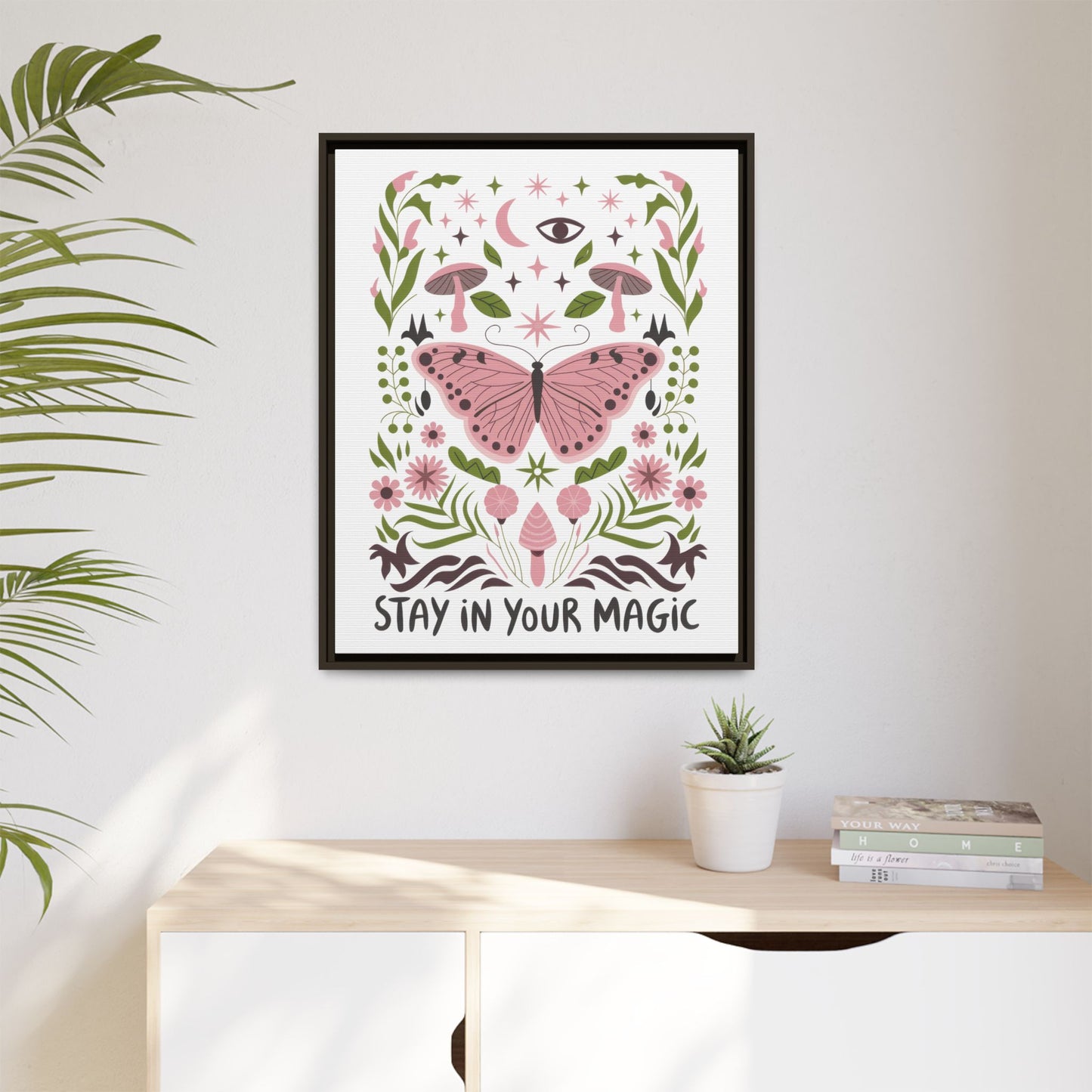 Framed Art Print - Stay in Your Magic